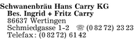 Schwanenbru Hans Carry KG