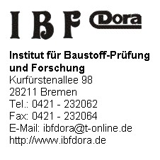 IBF - Dora Institut fr Baustoff-Prfung und Forschung