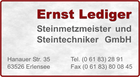 Lediger Steinmetzmeister u. Steintechniker GmbH, Ernst