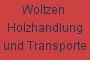Woltzen Holzhandlung und Transporte GmbH