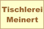 Tischlerei Meinert