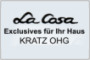 La Casa Exclusives fr Ihr Haus KRATZ OHG