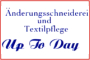 nderungsschneiderei und Textilpflege Up To Day